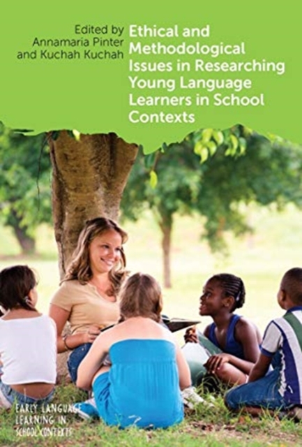 Ethical and Methodological Issues in Researching Young Language Learners in School Contexts, Hardback Book