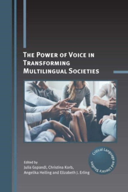 The Power of Voice in Transforming Multilingual Societies, Hardback Book
