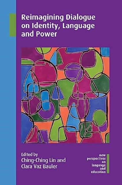 Reimagining Dialogue on Identity, Language and Power, Hardback Book