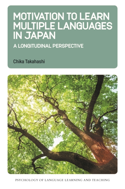 Motivation to Learn Multiple Languages in Japan : A Longitudinal Perspective, PDF eBook
