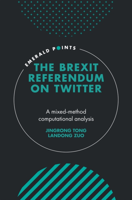 The Brexit Referendum on Twitter : A mixed-method, computational analysis, PDF eBook