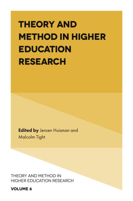 Theory and Method in Higher Education Research, Hardback Book
