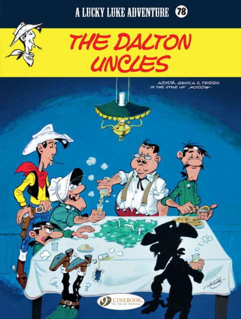 Lucky Luke Vol. 78: The Dalton Uncles, Paperback / softback Book
