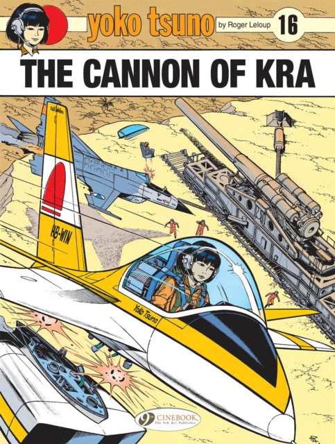 Yoko Tsuno Vol. 16: The Cannon Of Kra, Paperback / softback Book