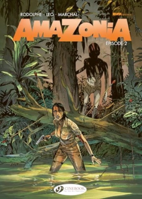 Amazonia Vol. 2 : Episode 2, Paperback / softback Book