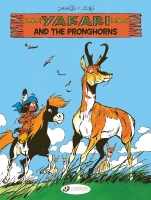 Yakari Vol. 22: Yakari and the Pronghorns, Paperback / softback Book