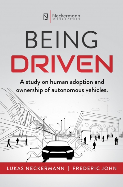 Being Driven : A Study on Human Adoption and Ownership of Autonomous Vehicles, EPUB eBook