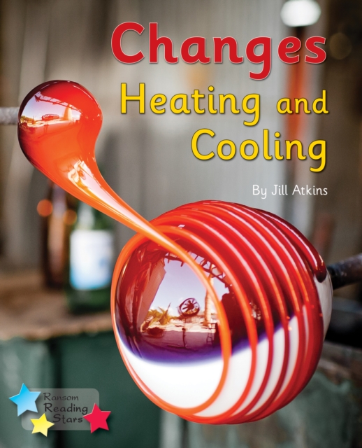 Changes: Heating and Cooling : Phonics Phase 5, Paperback / softback Book