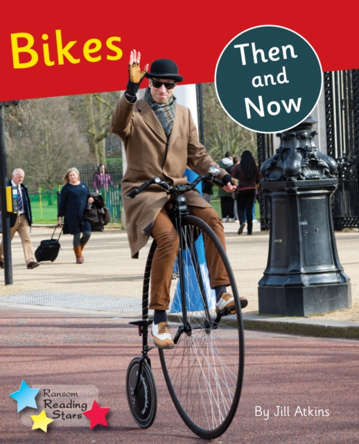 Bikes Then and Now : Phonics Phase 5, PDF eBook