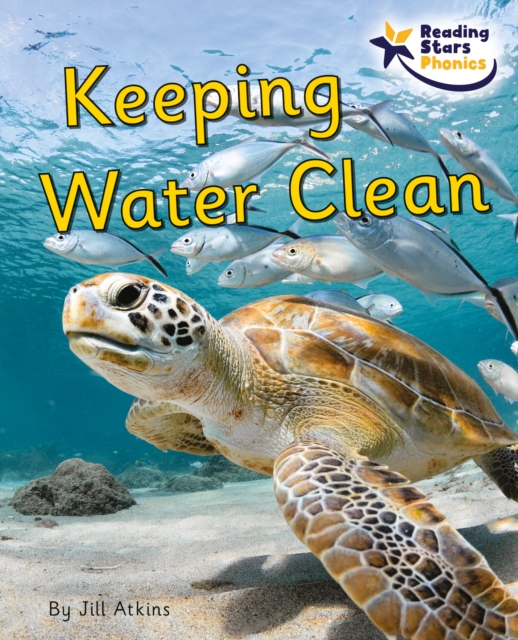 Keeping Water Clean : Phonics Phase 5, Paperback / softback Book