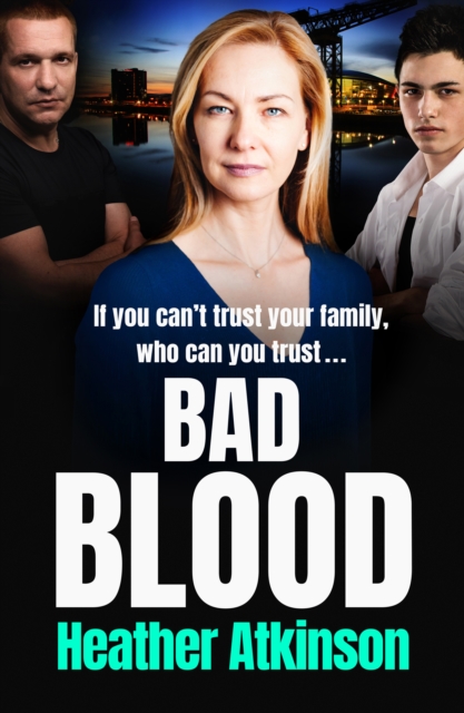 Bad Blood : An unforgettable gritty gangland thriller from bestseller Heather Atkinson, EPUB eBook