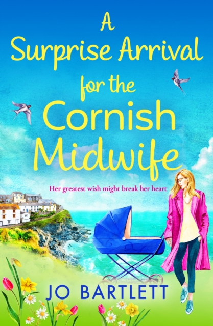 A Surprise  Arrival For The Cornish Midwife : A heartwarming instalment in the Cornish Midwives series, EPUB eBook