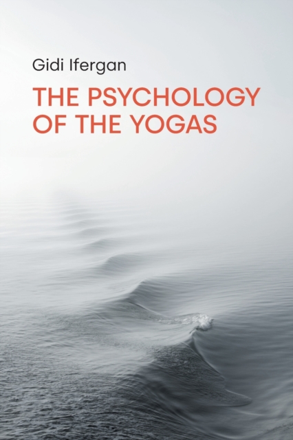 The Psychology of the Yogas, Paperback / softback Book