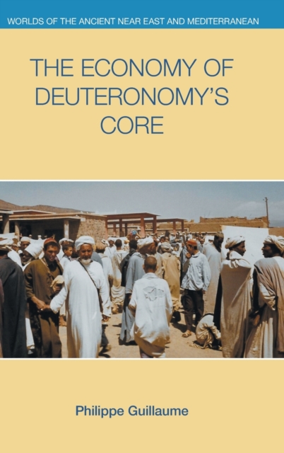 The Economy of Deuteronomy's Core, Hardback Book