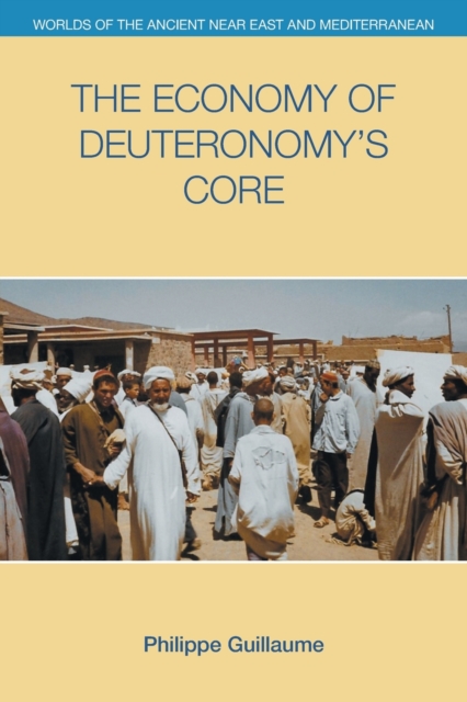 The Economy of Deuteronomy's Core, Paperback / softback Book