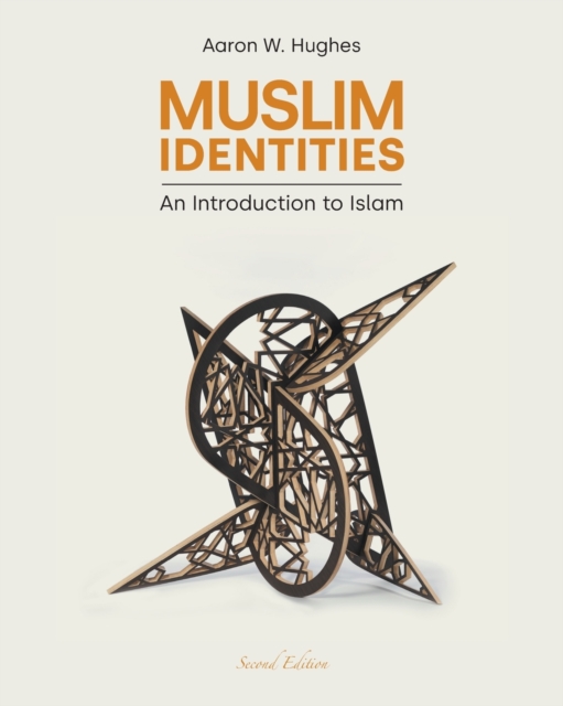 Muslim Identities : An Introduction to Islam, Paperback / softback Book