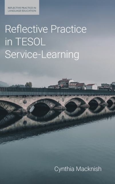 Reflective Practice in TESOL Service-Learning, Hardback Book