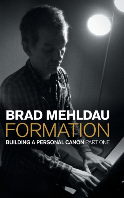 Formation : Building a Personal Canon, Part 1, Hardback Book