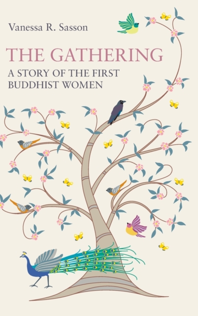 The Gathering : A Story of the First Buddhist Women, Hardback Book