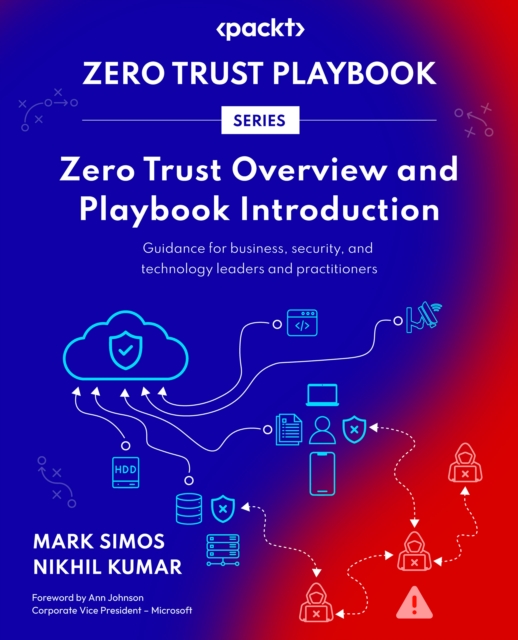 Zero Trust Overview and Playbook Introduction : Guidance for business, security, and technology leaders and practitioners, EPUB eBook