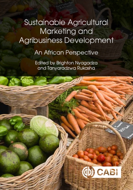 Sustainable Agricultural Marketing and Agribusiness Development : An African Perspective, Hardback Book