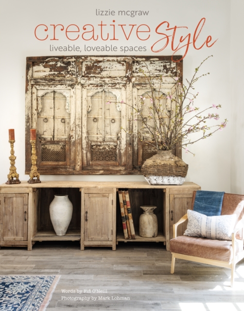 Creative Style : Liveable, loveable spaces, Hardback Book