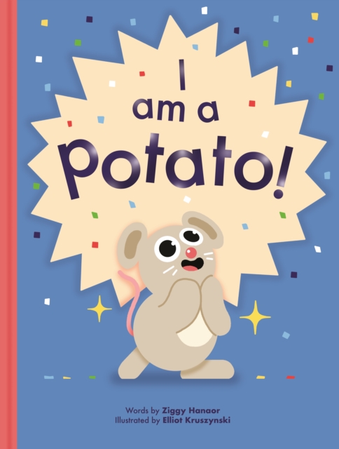 I Am a Potato, Hardback Book