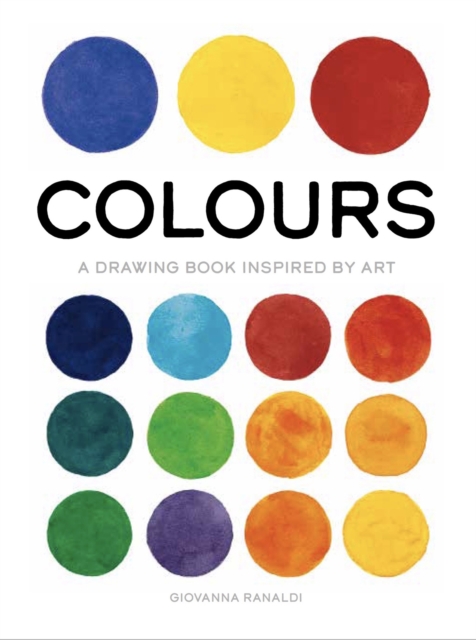 Colours : A Drawing Book Inspired by Art, Paperback / softback Book