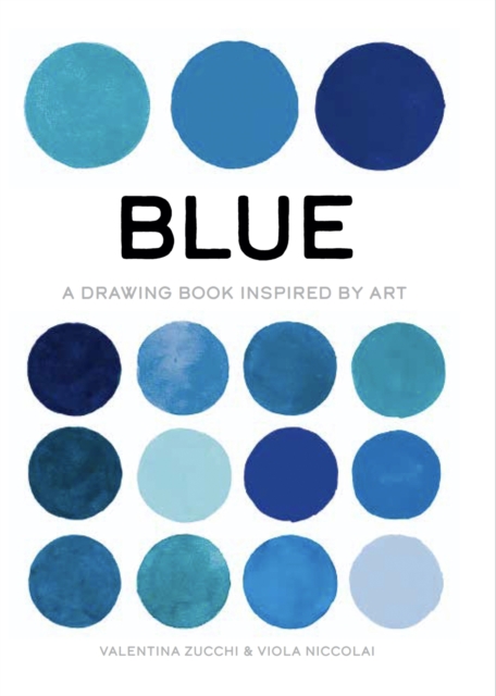 Blue : A Drawing Book Inspired by Art, Paperback / softback Book