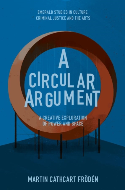 A Circular Argument : A Creative Exploration of Power and Space, Paperback / softback Book