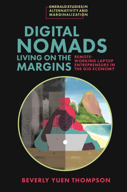 Digital Nomads Living on the Margins : Remote-Working Laptop Entrepreneurs in the Gig Economy, PDF eBook