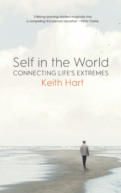 Self in the World : Connecting Life's Extremes, Hardback Book