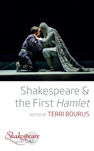 Shakespeare and the First Hamlet, Paperback / softback Book