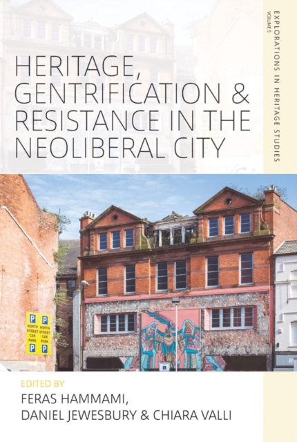 Heritage, Gentrification and Resistance in the Neoliberal City, EPUB eBook