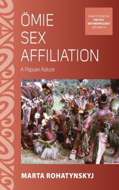 ?mie Sex Affiliation : A Papuan Nature, Hardback Book