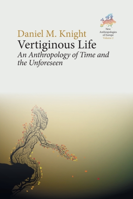 Vertiginous Life : An Anthropology of Time and the Unforeseen, Paperback / softback Book