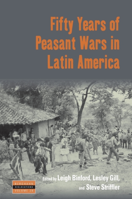 Fifty Years of Peasant Wars in Latin America, Paperback / softback Book