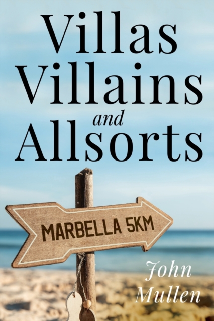 Villas, Villains and Allsorts, Paperback / softback Book
