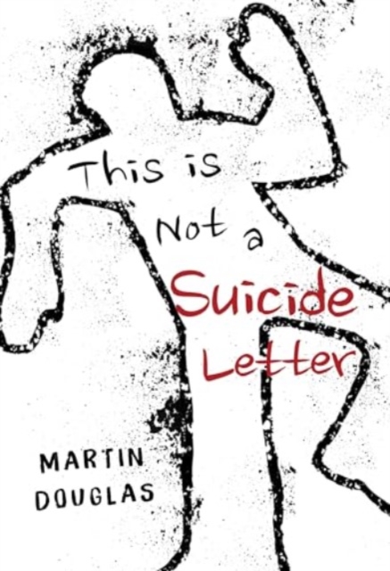This is Not a Suicide Letter, Paperback / softback Book