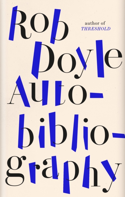 Autobibliography : From the ‘dynamite’ author of Threshold, EPUB eBook