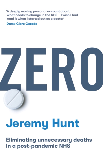 Zero : Eliminating unnecessary deaths in a post-pandemic NHS, Paperback / softback Book