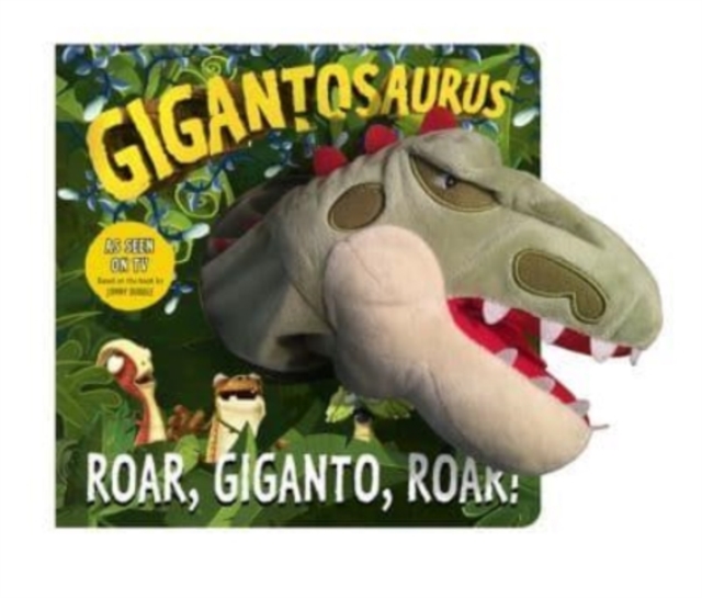 Gigantosaurus - Roar, Giganto, Roar! (puppet book), Board book Book