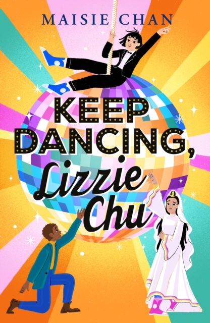 Keep Dancing, Lizzie Chu, Paperback / softback Book