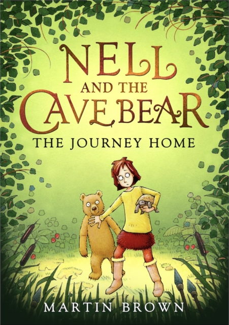 Nell and the Cave Bear: The Journey Home (Nell and the Cave Bear 2), EPUB eBook