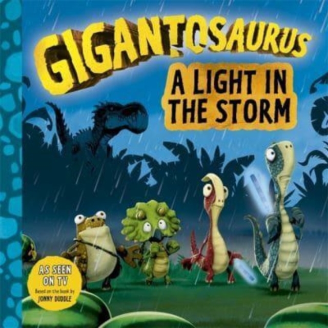 Gigantosaurus - A Light in the Storm, Paperback / softback Book