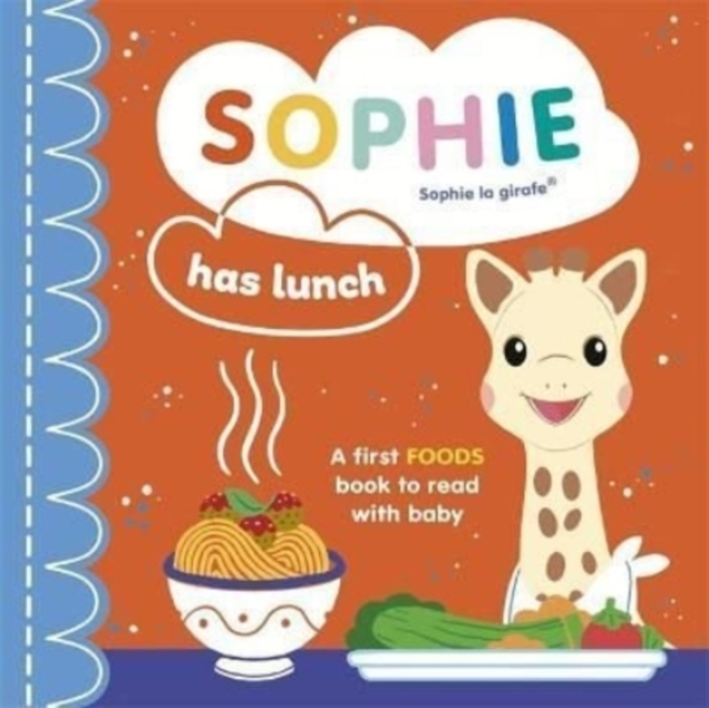 Sophie la girafe: Sophie Has Lunch, Board book Book