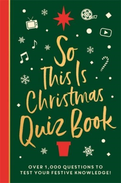 So This is Christmas Quiz Book : Over 1,500 questions on all things festive, from movies to music!, Hardback Book