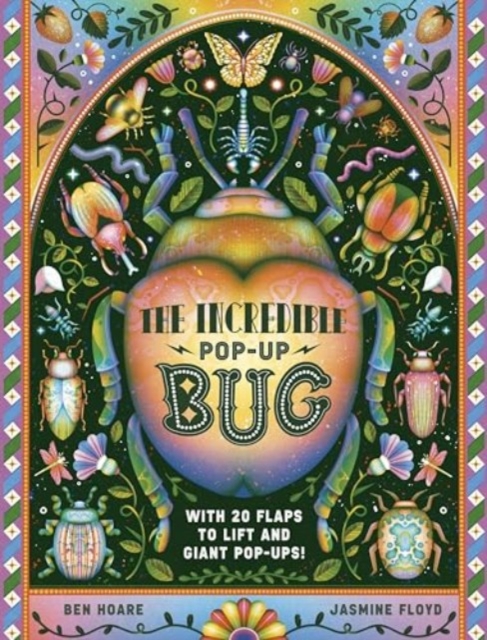 The Incredible Pop-up Bug : With 20 flaps to lift and GIANT pop-ups, Hardback Book