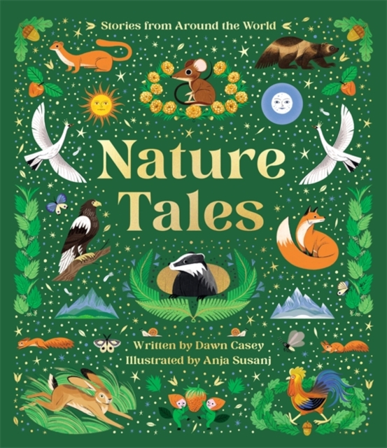 Nature Tales : An Anthology of Seasonal Stories from Around the World, Hardback Book