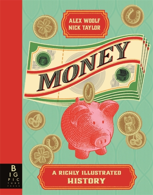 Money : A Richly Illustrated History, Hardback Book